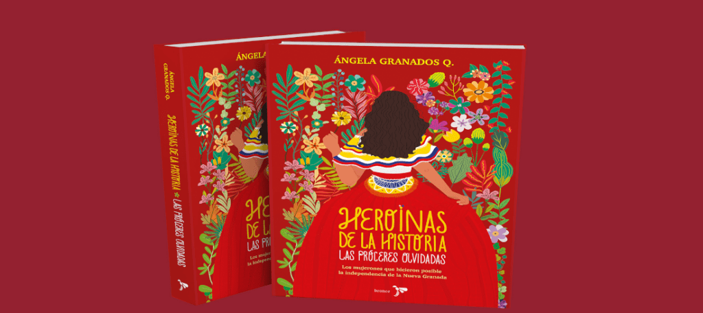 En medio de las celebraciones de San Valentín, cuando el amor suele asociarse a gestos románticos y narrativas idealizadas, un libro invita a mirar el pasado desde otro lugar. Heroínas de la Historia: Las Próceres Olvidadas, de la autora colombiana Ángela Granados Q., propone una lectura que conecta los afectos con los procesos de Independencia en la Nueva Granada y América Latina.